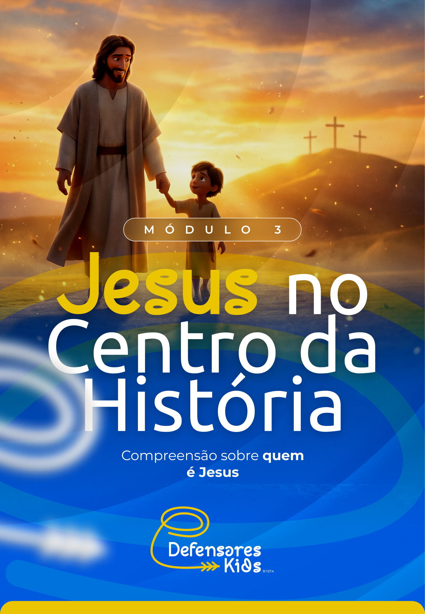 Módulo 3 • Jesus no Centro da História